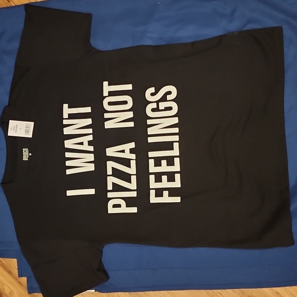 Other - BNWT "I Want Pizza Not Feelings" Graphic t-shirt